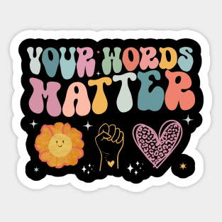 Your Words Matter Speech Therapy Language Pathologist Mental Sticker